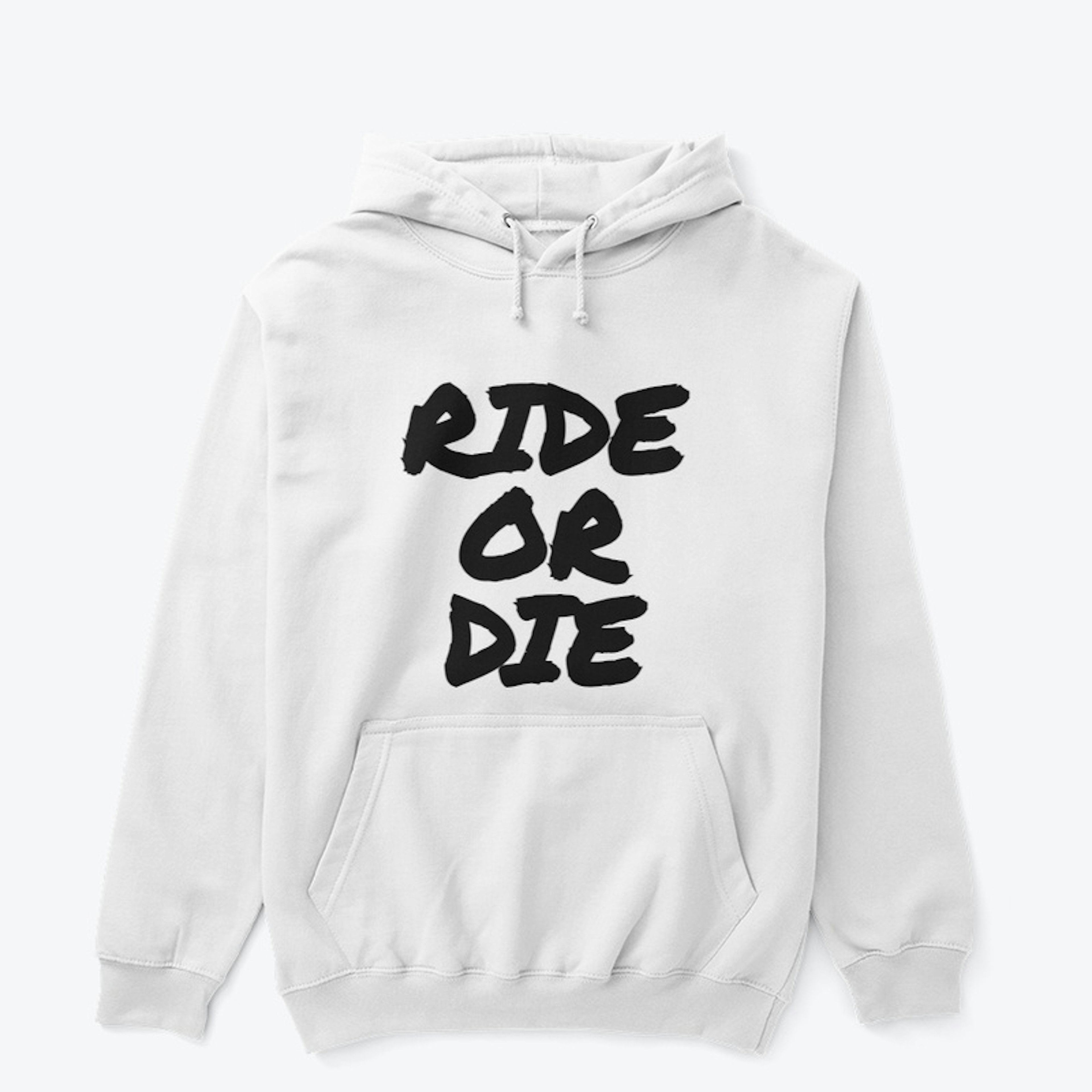 Ride or Die Hoodie