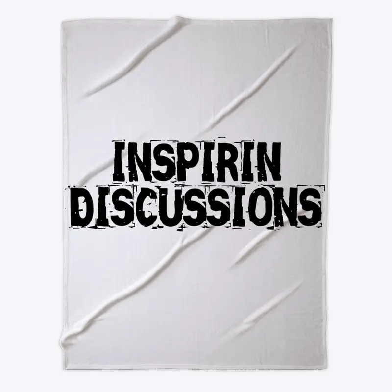 INSPIRIN DISCUSSIONS BLANKET