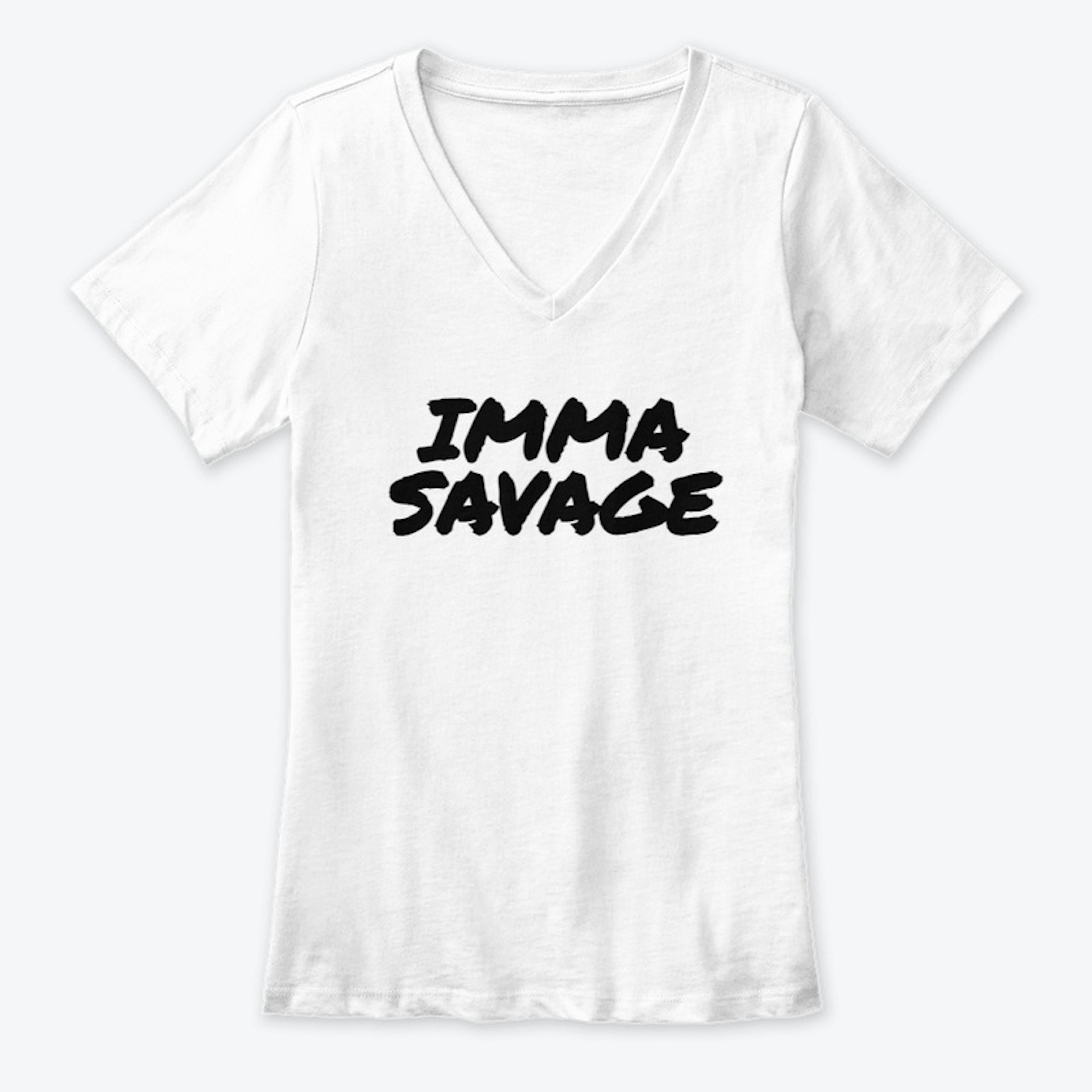 Imma Savage Women's T- shirt
