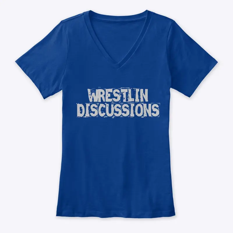 WRESTLIN DISCUSSIONS V-NECK TEE