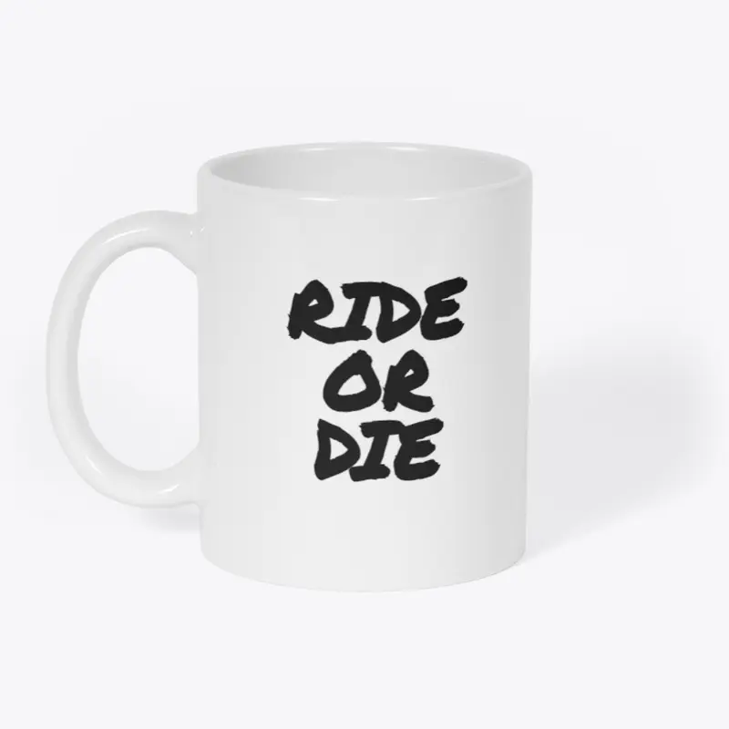 Ride or Die Mug