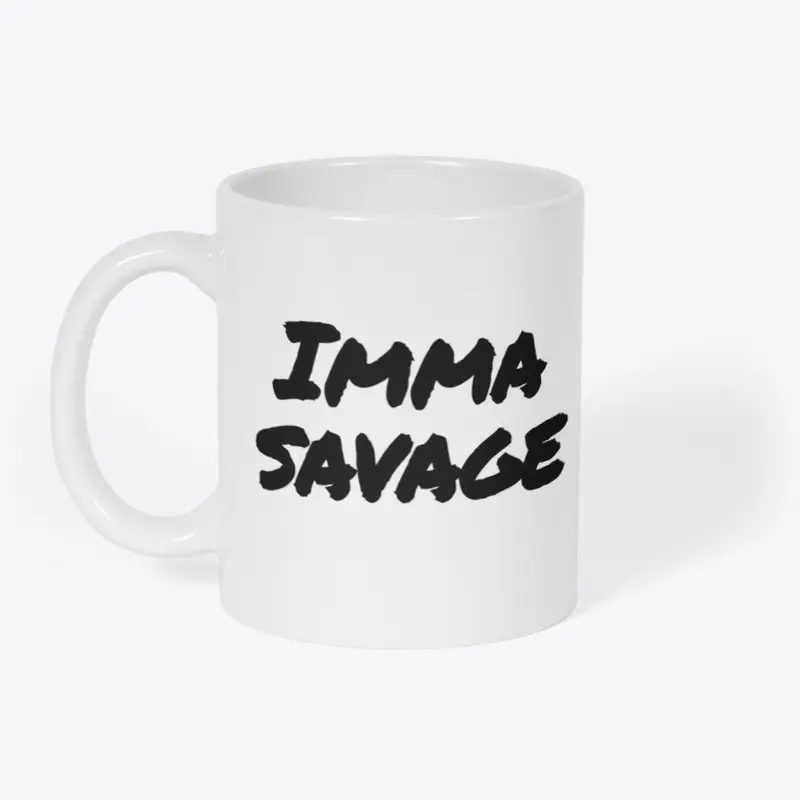 Imma Savage Mug